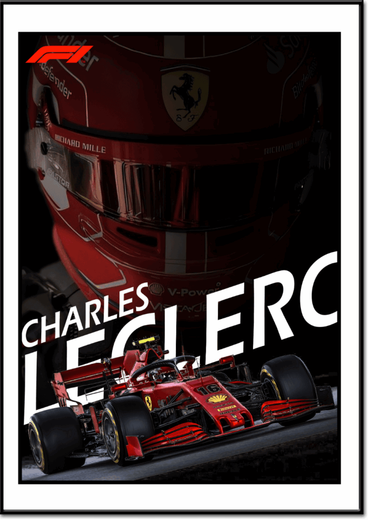 Poster de Charles Leclerc, Charles en fond sur un dégradé noir avec sa voiture F1 en premier plan et son nom en arrière.